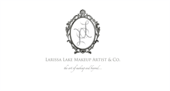 Desktop Screenshot of larissalakemakeupartist.com